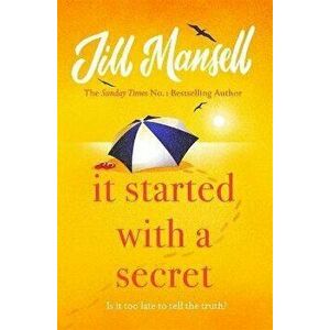 It Started with a Secret, Paperback - Jill Mansell imagine