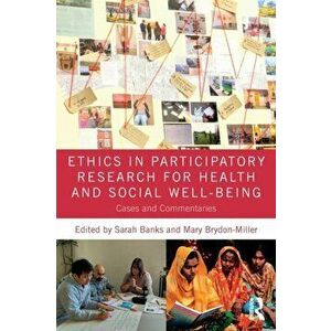 Ethics in Participatory Research for Health and Social Well-Being. Cases and Commentaries, Paperback - *** imagine