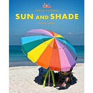 Sun and Shade, Paperback - Mary Lindeen imagine