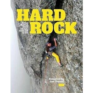 Hard Rock. Great British rock climbs from VS to E4, Hardback - *** imagine