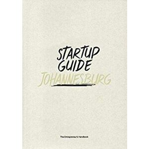 Startup Guide Johannesburg. The Entrepreneur's Handbook, Paperback - *** imagine