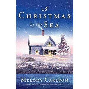 Christmas by the Sea, Paperback - Melody Carlson imagine