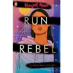Run, Rebel, Paperback - Manjeet Mann imagine