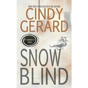 Snow Blind, Paperback - Cindy Gerard imagine