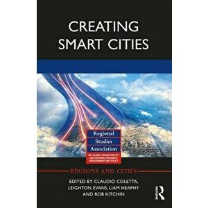 Creating Smart Cities, Paperback - *** imagine