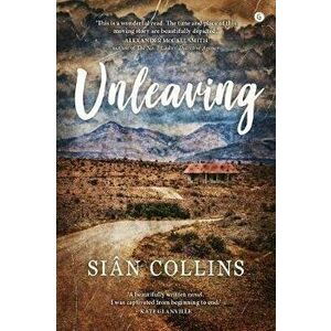 Unleaving, Paperback - Sian Collins imagine