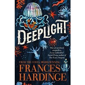 Deeplight, Paperback - Frances Hardinge imagine
