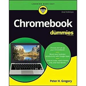 Chromebook For Dummies, Paperback - Peter H. Gregory imagine