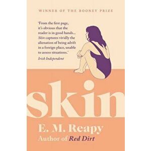 Skin, Paperback - E. M. Reapy imagine