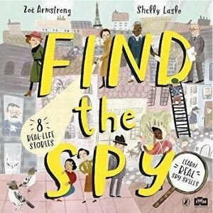Find The Spy, Paperback - Zoe Armstrong imagine
