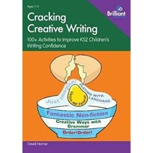Cracking Creative Writing. 100+ Activities to Stimulate Writing in Key Stage 2, Paperback - *** imagine