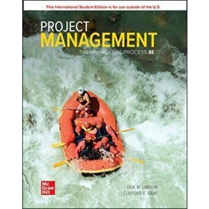 ISE Project Management: The Managerial Process, Paperback - Clifford Gray imagine