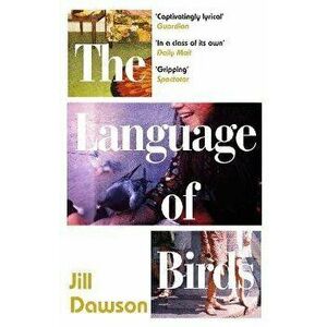 Language of Birds, Paperback - Jill Dawson imagine