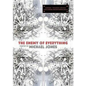 The Enemy of Everything, Paperback - Michael Jones imagine