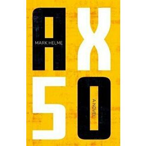 AX50, Paperback - Mark Helme imagine