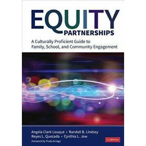 Equity Partnerships. A Culturally Proficient Guide to Family, School, and Community Engagement, Paperback - Cynthia L. Jew imagine