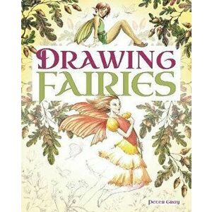 Drawing Fairies, Paperback - Peter Gray imagine