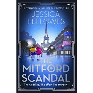 Mitford Scandal, Paperback - Jessica Fellowes imagine