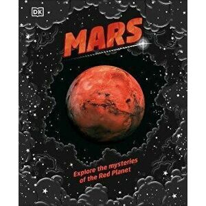 Mars. Explore the mysteries of the Red Planet, Hardback - *** imagine