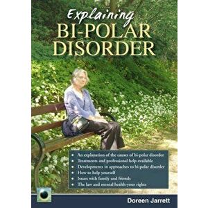 Explaining Bi-polar Disorder. Second Edition, Paperback - Doreen Jarett imagine