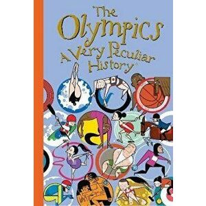 Olympics, A Very Peculiar History, Hardback - David Arscott imagine