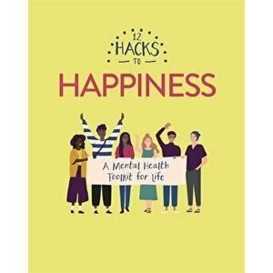 12 Hacks to Happiness, Hardback - Honor Head imagine
