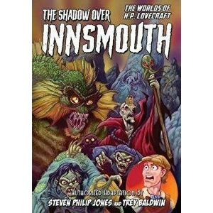 H.P. Lovecraft: The Shadow Over Innsmouth, Paperback - Steven Philip Jones imagine