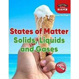 Foxton Primary Science: States of Matter: Solids, Liquids and Gases (Lower KS2 Science), Paperback - Nichola Tyrrell imagine
