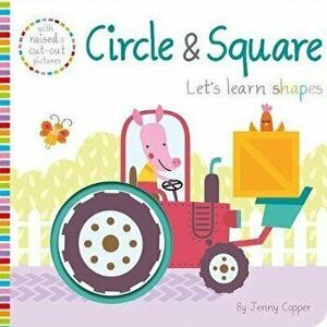 Circle & Square, Board book - Connie Isaacs imagine