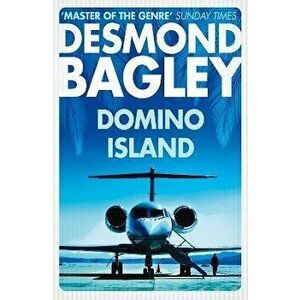 Domino Island. The Unpublished Thriller by the Master of the Genre, Paperback - Desmond Bagley imagine