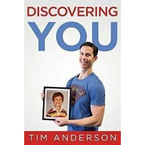 Discovering You, Paperback - Tim Anderson imagine