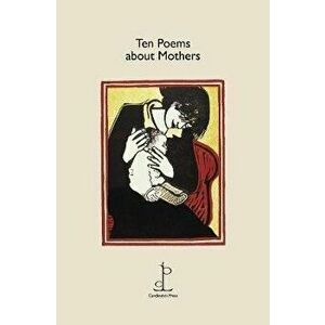 Ten Poems about Mothers, Paperback - Various Authors imagine