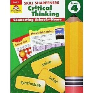 Skill Sharpeners Critical Thinking, Grade 4, Paperback - Evan-Moor Educational Publishers imagine