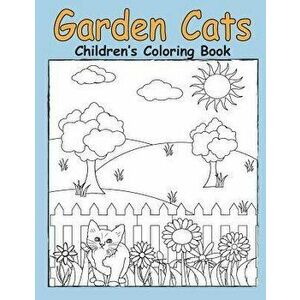 Garden Cats Children's Coloring Book, Paperback - Julie Smith imagine