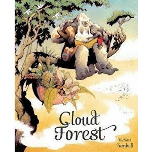 Cloud Forest, Paperback - Victoria Turnbull imagine