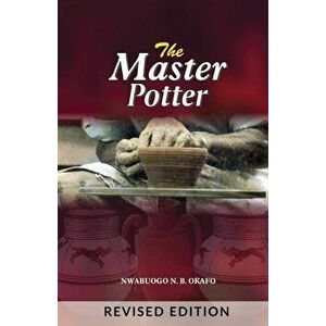 The Master Potter, Paperback - Nwabuogo N. Okafo imagine