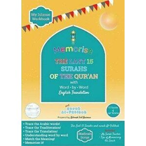 Memorise the Last 15 Surahs of the Qur'an with Word by Word English Translation: Trace and Write the Surahs, Paperback - Rahmah Bint Rasiman imagine