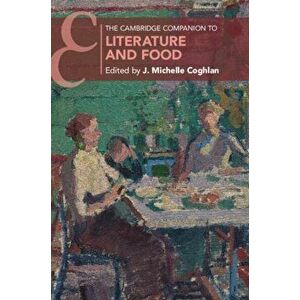Cambridge Companion to Literature and Food, Paperback - *** imagine
