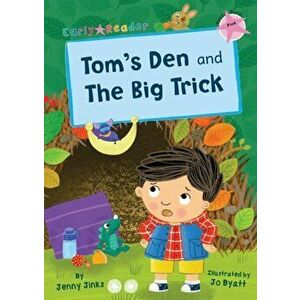 Tom's Den and The Big Trick. (Pink Early Reader), Paperback - Jenny Jinks imagine