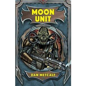 Moon Unit, Paperback - *** imagine