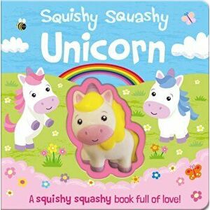 Squishy Squashy Unicorn, Board book - Georgina Wren imagine