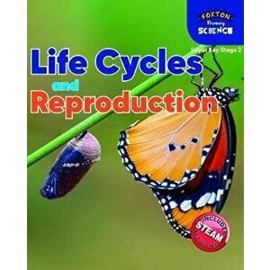 Foxton Primary Science: Life Cycles and Reproduction (Upper KS2 Science), Paperback - Nichola Tyrrell imagine