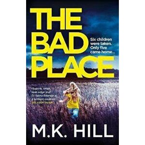 Bad Place, Paperback - M.K. Hill imagine