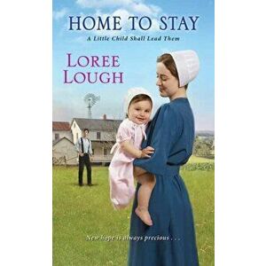Home to Stay, Paperback - Loree Lough imagine