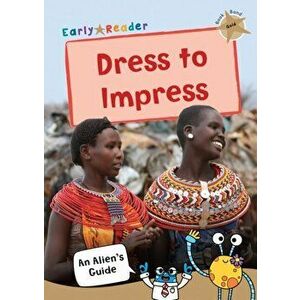 Dress to Impress. (Gold Non-fiction Early Reader), Paperback - *** imagine