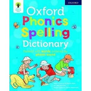 Oxford Phonics Spelling Dictionary, Paperback - Debbie Hepplewhite imagine