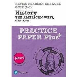 Revise Pearson Edexcel GCSE (9-1) History The American West, c1835-c1895 Practice Paper Plus, Paperback - Sally Clifford imagine