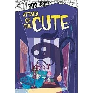 Attack of the Cute, Paperback - Jaclyn Jaycox imagine