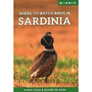 Where to Watch Birds in Sardinia, Paperback - Davide De Rosa imagine