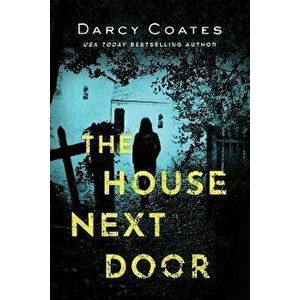 The House Next Door, Paperback - Darcy Coates imagine